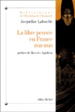 Jacqueline Lalouette - La Libre Pensee En France 1848-1940.