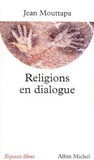 Jean Mouttapa - Religions En Dialogue.