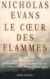 Nicholas Evans - Le Coeur Des Flammes.