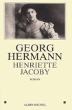 Georg Hermann - Henriette Jacoby.