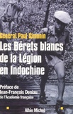 Paul Simonin - Les Berets Blancs De La Legion D'Indochine.