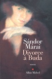 Sándor Márai - Divorce A Buda.