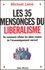 Michael Laine - Les 35 Mensonges Du Liberalisme Ou Comment Refuter Les Idees Recues De L'Economiquement Correct.