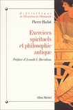 Pierre Hadot - Exercices spirituels et philosophie antique.