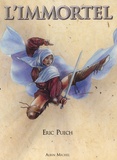 Eric Puech - L'Immortel  : Coffret 2 volumes : Tome 1, La perle du dragon;  Tome 2, Le cordonnier de Jérusalem.
