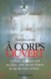 Sandra Joxe - A Corps Ouvert.