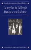 Michel Dobry - Le mythe de l'allergie française au fascisme.
