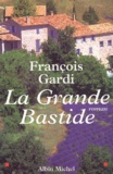 François Gardi - La Grande Bastide.