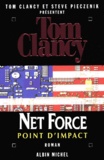 Tom Clancy et Steve Pieczenik - Net Force Tome 5 : Point d'impact.