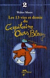 Walter Moers - Les 13 vies et demie du Capitaine Ours Bleu Tome 2 : .