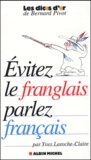Y Laroche Claire - Evitez le franglais, parlez français.