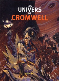 Didier Cromwell - Les univers de Cromwell.
