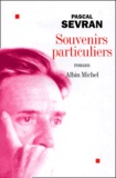 Pascal Sevran - Souvenirs particuliers.