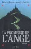 Frédéric Lenoir et Violette Cabesos - La promesse de l'Ange.