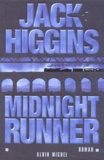 Jack Higgins - Midnight runner.