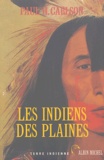 Paul-H Carlson - Les Indiens des plaines.
