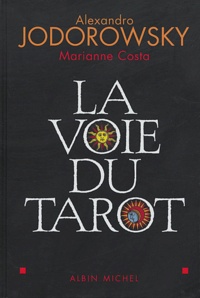 Alexandro Jodorowsky - La voie du tarot.