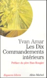 Yvan Amar - Les Dix Commandements intérieurs.