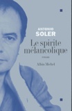 Antonio Soler - Le spirite mélancolique.
