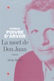 Patrick Poivre d'Arvor - La mort de Don Juan.