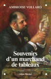 Ambroise Vollard - Souvenirs d'un marchand de tableaux.