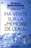 Jacques Benveniste - Ma vérité sur la "mémoire de l'eau".