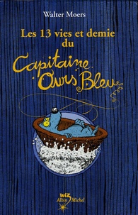 Walter Moers - Les 13 vies et demie du Capitaine Ours Bleu Coffret en 2 volumes.