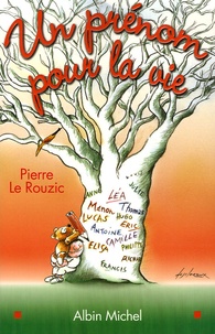 Pierre Le Rouzic - Un prénom pour la vie - Choix, rôle, influence du prénom.
