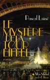 Pascal Lainé - Le mystère de la tour Eiffel.