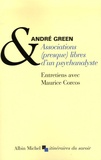 André Green et Maurice Corcos - Associations (presque) libres d'un psychanalyste.