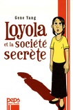 Gene Yang - Loyola et la société secrète.