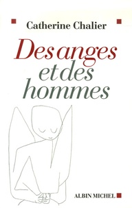 Catherine Chalier - Des anges et des hommes.