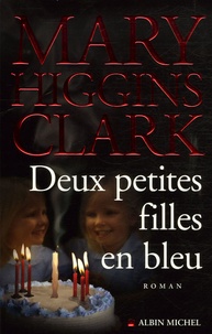 Mary Higgins Clark - Deux petites filles en bleu.