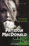 Patricia MacDonald - J'ai épousé un inconnu.