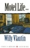 Willy Vlautin - Motel Life.