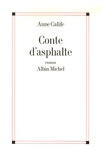 Anne Calife - Conte d'asphalte.