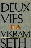 Vikram Seth - Deux vies.