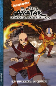 Michael Dante Dimartino et Bryan Konietzko - Avatar, le dernier maître de l'air Tome 4 : Les guerriers de Kyoshi.