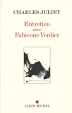 Charles Juliet et Fabienne Verdier - Entretien avec Fabienne Verdier.