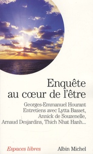Georges-Emmanuel Hourant et Lytta Basset - Enquête au coeur de l'être.