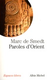 Marc de Smedt - Paroles d'Orient.