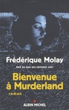 Frédérique Molay - Bienvenue à Murderland.