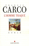Francis Carco - L'Homme traqué.