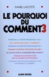 Daniel Lacotte - Le Pourquoi du Comment 3.