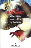 Marie Rouanet - Mauvaises nouvelles de la chair.