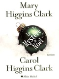 Carol Higgins Clark et Mary Higgins Clark - Le Mystère de Noël.
