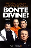 Frédéric Lenoir et Louis-Michel Colla - Bonté divine !.