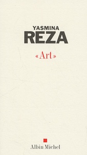 Yasmina Reza - "Art".