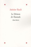 Antoine Rault - Le Démon de Hannah.