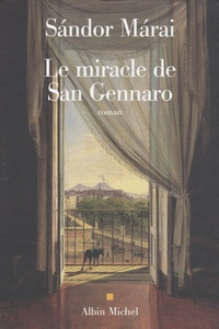 Sándor Márai - Le miracle de San Gennaro.